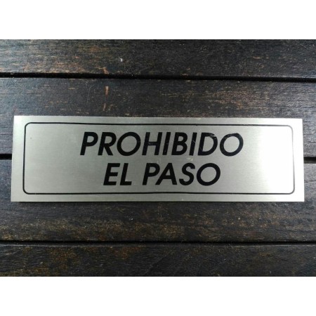 FYH ROTULO PROHIBIDO EL PASO 17X5 ALUMINIO ORO