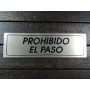 FYH ROTULO PROHIBIDO EL PASO 17X5 ALUMINIO ORO