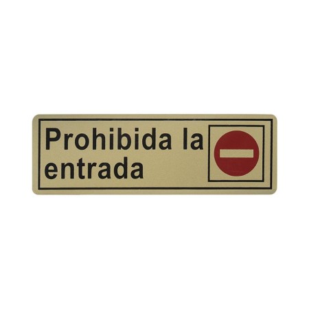CARTEL PLACA 6X18 "PROHIBIDA LA ENTRADA"