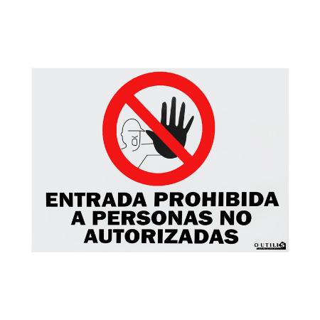 CARTEL PVC 50X70 "ENTRADA PROHIBIDA A NO AUTORIZADOS"