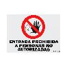 CARTEL PVC 50X70 "ENTRADA PROHIBIDA A NO AUTORIZADOS"