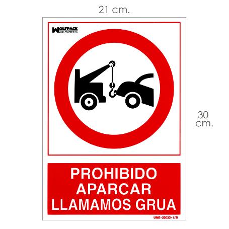 CARTEL PROHIBIDO APARCAR LLAMAMOS GRUA 30X21 CM.